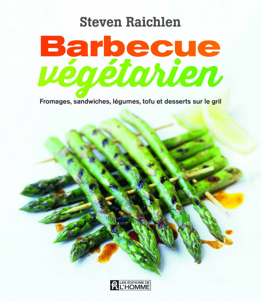 Barbecue vegetarien: / Livres de cuisine, cuisine et vins